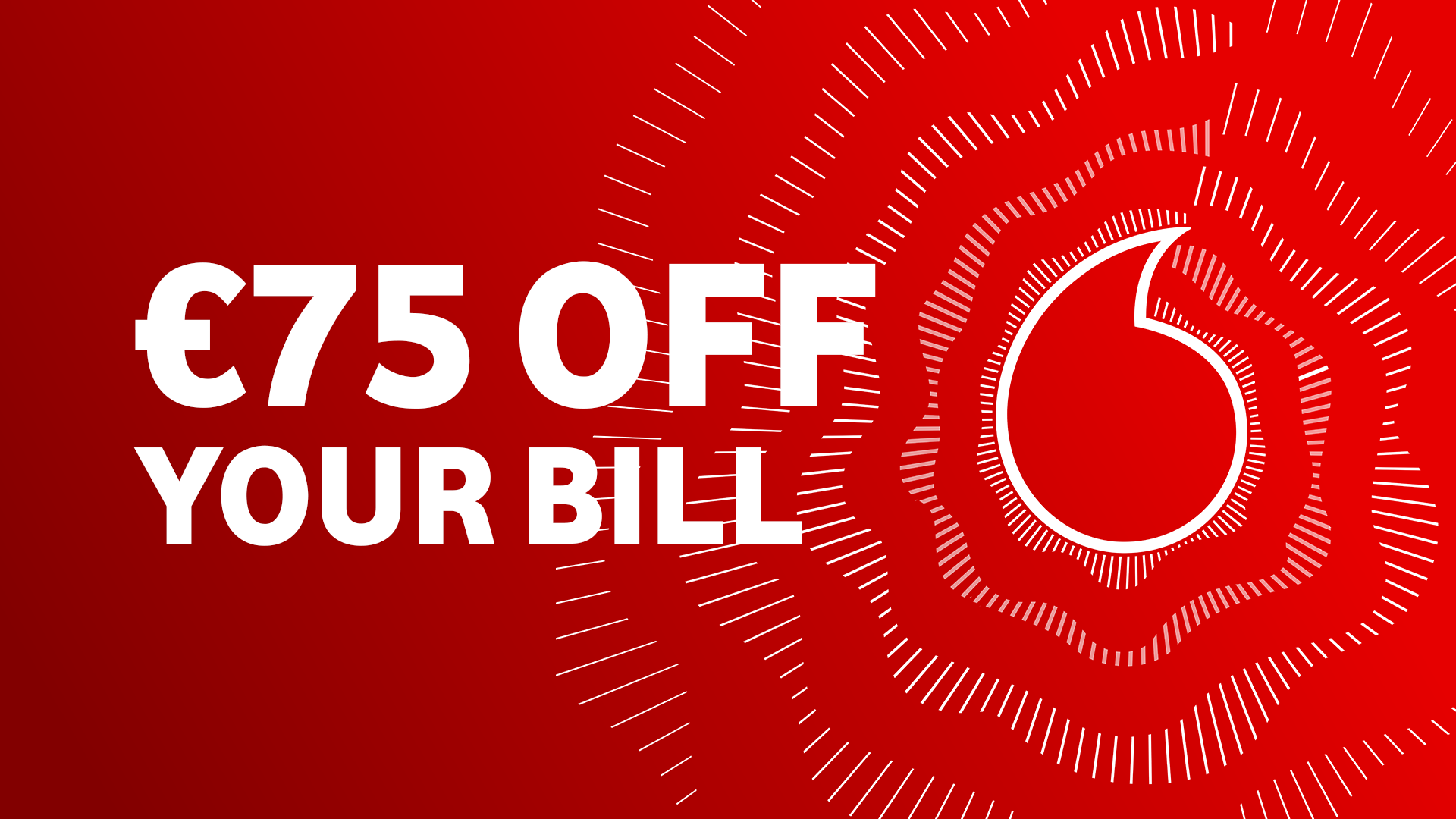 Get €75 Bill Credit