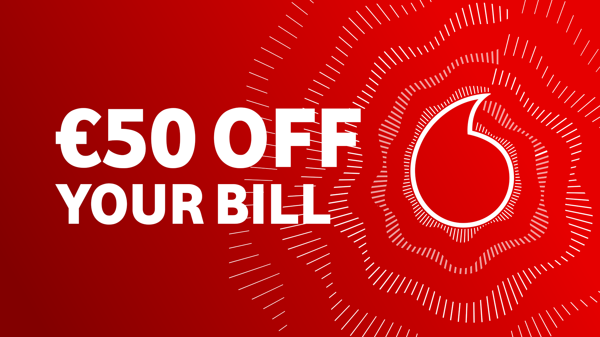 Get €50 Bill Credit with Vodafone